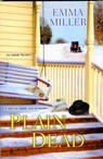 Plain Dead - Emma Miller - 9780758291769