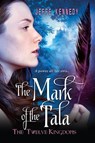 The Twelve Kingdoms: The Mark of the Tala - Jeffe Kennedy - 9780758294449