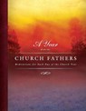 A Year with the Church Fathers: Meditations for Each Day of the Church Year - Concordia Publishing House - 9780758625915