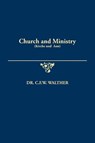 Church and Ministry (Kirche und Amt) - C F W Walther - 9780758662569