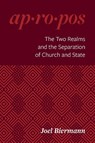 Apropos - The Two Realms and the Separation of Church and State - Joel Biermann - 9780758679741