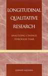 Longitudinal Qualitative Research - Johnny Saldana - 9780759102965