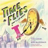 Time Flies - Ross MacDonald ; Tara Lazar - 9780759554924