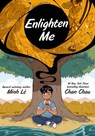 Enlighten Me (A Graphic Novel) - Minh Le - 9780759555488
