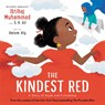 The Kindest Red - Ibtihaj Muhammad ; S. K. Ali - 9780759555709