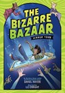 The Bizarre Bazaar: Mirror Town (A Graphic Novel) - Daniel Nayeri - 9780759556430