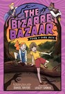 The Bizarre Bazaar: Down a Dark Path (a Graphic Novel) - Daniel Nayeri - 9780759556447
