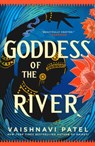 Goddess of the River - Vaishnavi Patel - 9780759557352