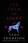 Far from the Light of Heaven - Tade Thompson - 9780759557918