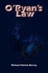 O'Ryan's Law - Michael Patrick Murray - 9780759672895