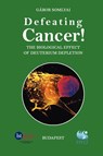 Defeating Cancer! - Gabor Somlyai - 9780759692602