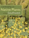 Landscaping with Native Plants of the Southwest - George Oxford Miller - 9780760329689