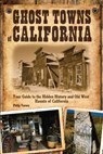 Ghost Towns of California - Philip Varney - 9780760340820