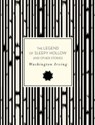 The Legend of Sleepy Hollow and Other Stories - Washington Irving - 9780760361412