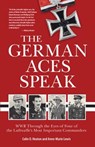 The German Aces Speak - HEATON,  Colin ; Lewis, Anne-Marie - 9780760361511