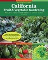 California Fruit & Vegetable Gardening, 2nd Edition - Claire Splan - 9780760370407
