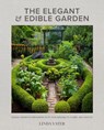 The Elegant and Edible Garden - Linda Vater - 9780760372371