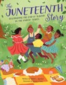 The Juneteenth Story - Alliah L. Agostini - 9780760375143