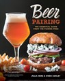 Beer Pairing: The Essential Guide from the Pairing Pros - Julia Herz - 9780760375662