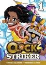 Clock Striker, Volume 1 - Issaka Galadima ; Frederick L. Jones ; Saturday AM - 9780760381571