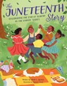 The Juneteenth Story - Alliah L. Agostini - 9780760381991