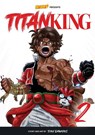 Titan King, Volume 2 - Tony Dawkins ; Saturday AM - 9780760382462