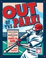 Out of the Park! - James Buckley Jr. - 9780760386828