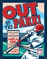 Out of the Park! - James Buckley Jr. - 9780760386828