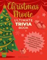 Christmas Movie Ultimate Trivia Book - Neal E. Fischer - 9780760392263