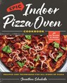 Epic Indoor Pizza Oven Cookbook - Jonathon Schuhrke - 9780760393215
