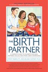 The Birth Partner, Sixth Revised Edition - Penny Simkin ; Melissa Cheyney - 9780760393239