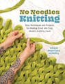 No Needles Knitting - Vickie Howell - 9780760396759