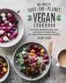 No-Waste Save the Planet Vegan Cookbook HCP - Celine Steen - 9780760397350