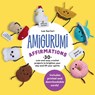 Amigurumi Affirmations - Lee Sartori - 9780760397701