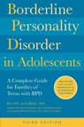 Borderline Personality Disorder in Adolescents, 3rd Edition - Blaise Aguirre - 9780760397862