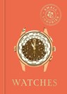 Small Luxuries: Watches - David Bader - 9780760399804
