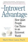 The Introvert Advantage - Marti Olsen Laney - 9780761123699