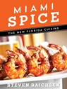 Miami Spice - Steven Raichlen - 9780761164395