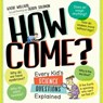 How Come? - Kathy Wollard - 9780761183105