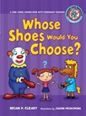 #6 Whose Shoes Would You Choose?: A Long Vowel Sounds Book with Consonant Digraphs - Brian P. Cleary - 9780761342076