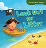 Look Out for Litter - Lisa Bullard - 9780761385141