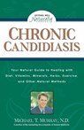 Chronic Candidiasis - Michael T. Murray - 9780761508212