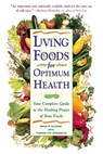 Living Foods for Optimum Health - Theresa Foy Digeronimo ; Brian R. Clement - 9780761514480