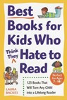 Best Books for Kids Who (Think They) Hate to Read - Laura Backes - 9780761527558