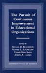 The Pursuit of Continuous Improvement in Educational Organizations - RICHARDSON,  Michael D. ; Blackbourn, Richard L. ; Ruhl-Smith, Connie ; Haynes, Joseph A. - 9780761808787