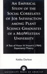 An Empirical Study of the Social Correlates of Job Satisfaction among Plant Science Graduates of a Mid-Western University - Kebba Darboe - 9780761824862