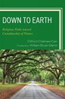 Down to Earth - Clifford Chalmers Cain ; William Bryan Martin - 9780761846871