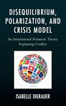 Disequilibrium, Polarization, and Crisis Model - Isabelle Dierauer - 9780761861058