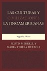 Las Culturas y Civilizaciones Latinoamericanas - Floyd Merrell ; Maria Teresa DePaoli - 9780761868002