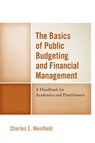 The Basics of Public Budgeting and Financial Management - Charles E. Menifield - 9780761872115